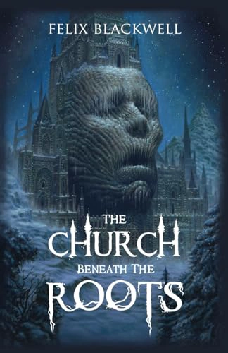 Cover of The Church Beneath the Roots