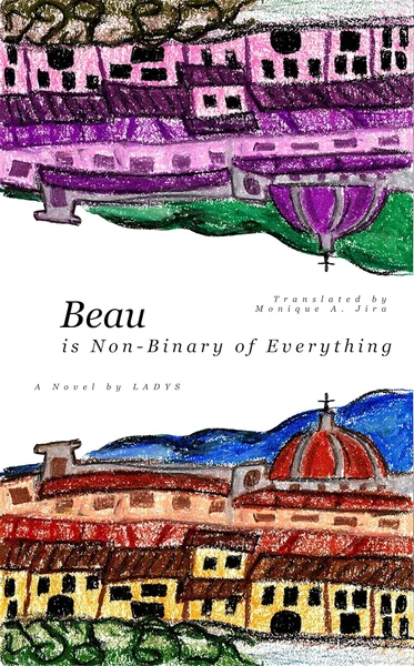 Cover of Beau (is Non-Binary of Everything)