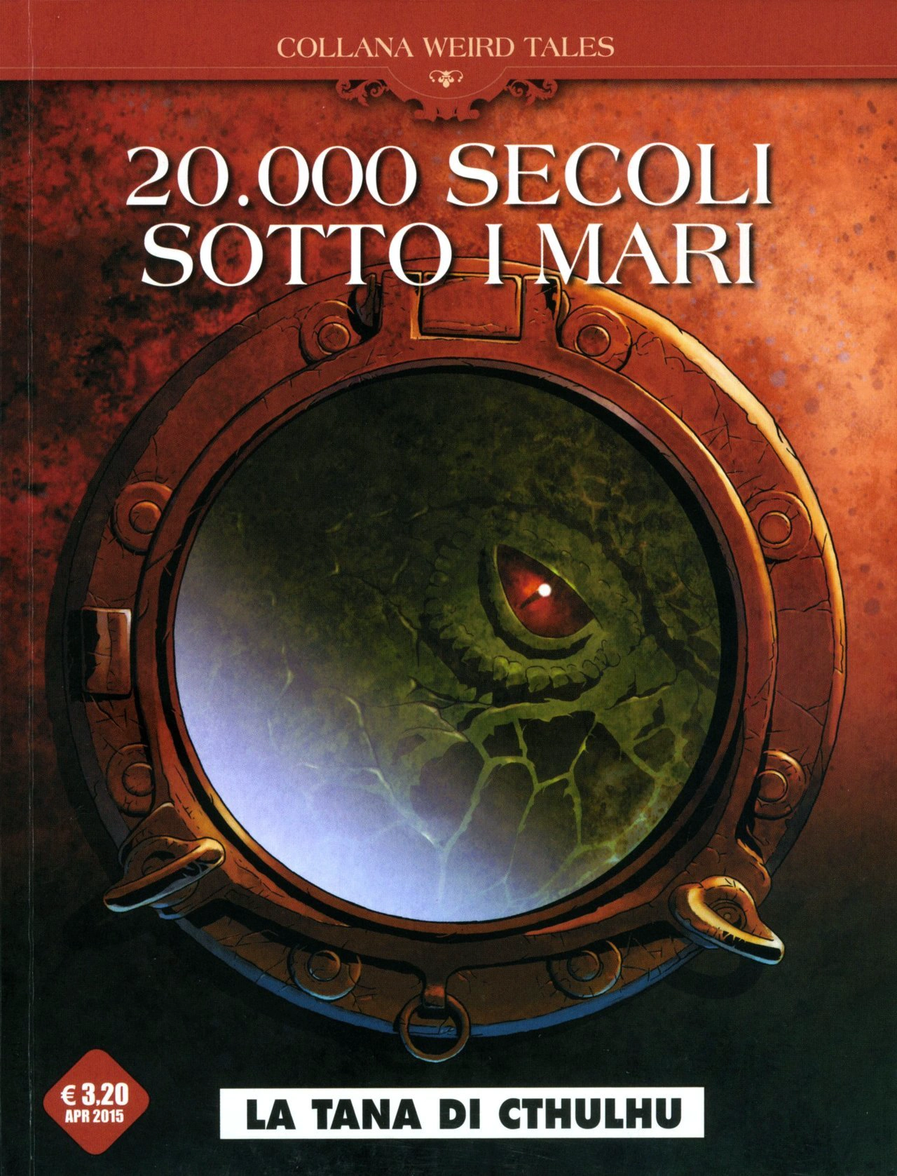 Cover of 20000 Secoli sotto i mari: L'orrore nella tempesta / La tana di Cthulhu