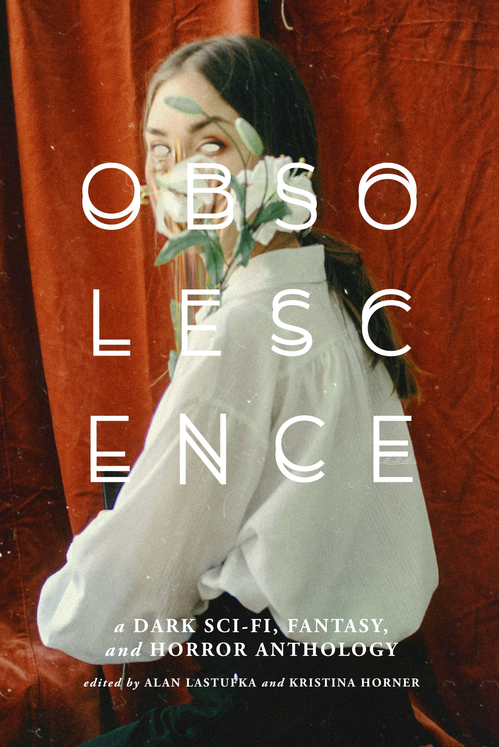 Cover of Obsolescence: A Dark Sci-Fi, Fantasy, and Horror Anthology