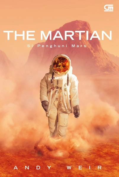 Cover of The Martian - Si Penghuni Mars