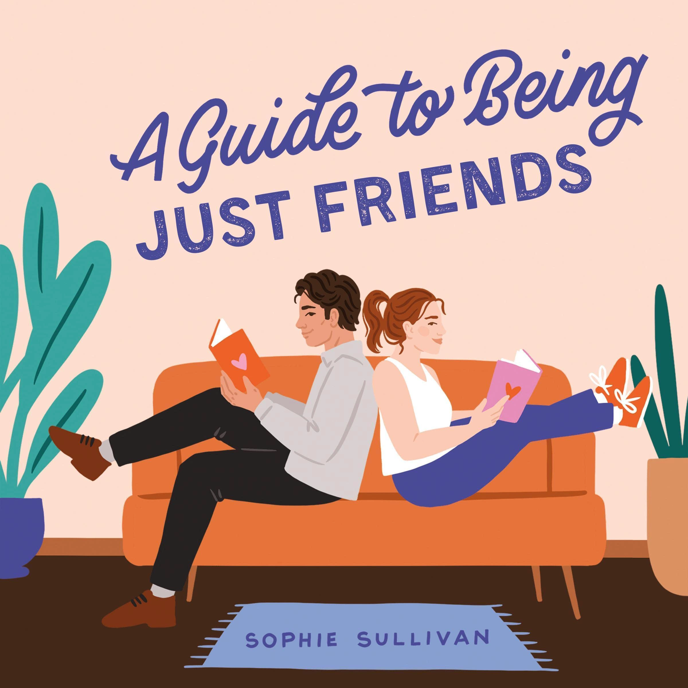 Cover of A Guide to Being Just Friends
