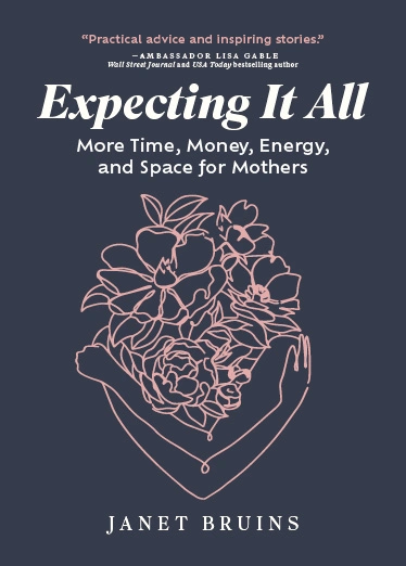 Cover of Expecting It All: More Time, Money, Energy, and Space for Mothers