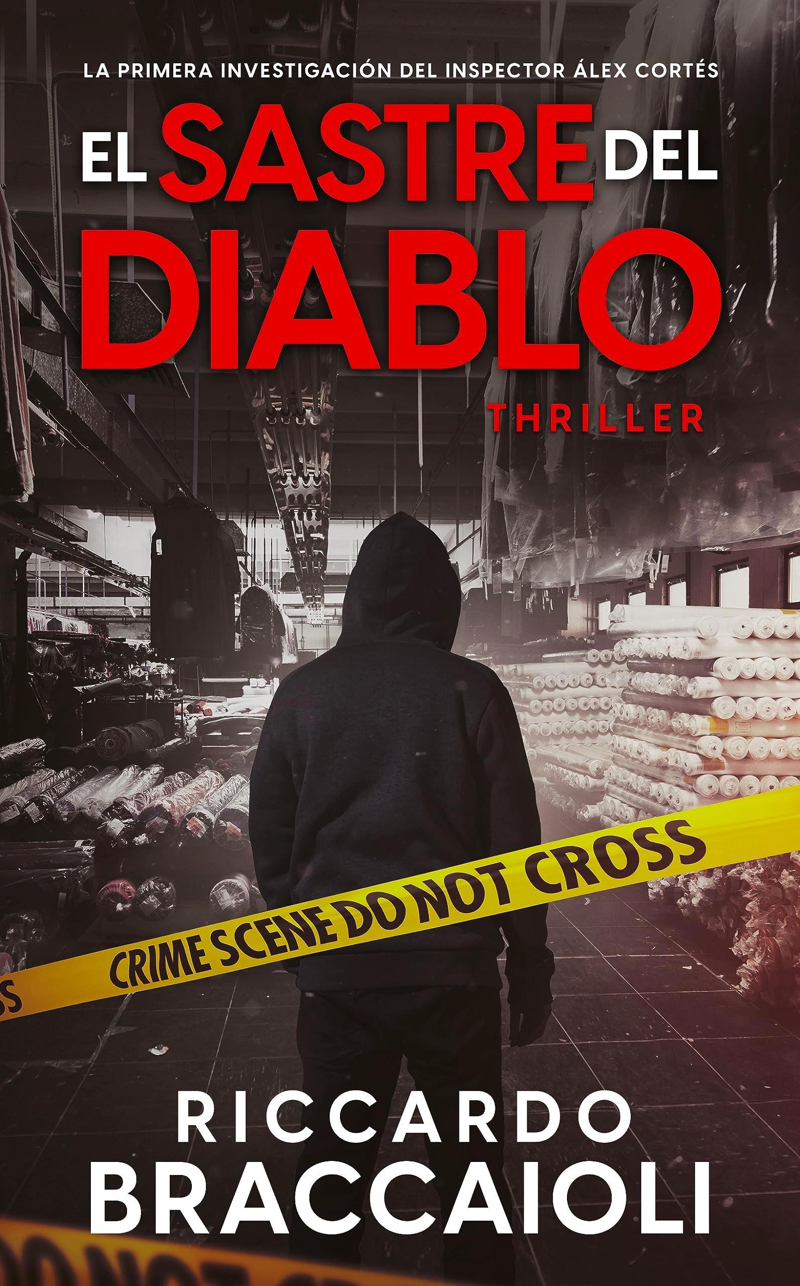 Cover of El Sastre del Diablo: Un frenético thriller ambientado en Barcelona. La primera investigación del inspector Álex Cortés