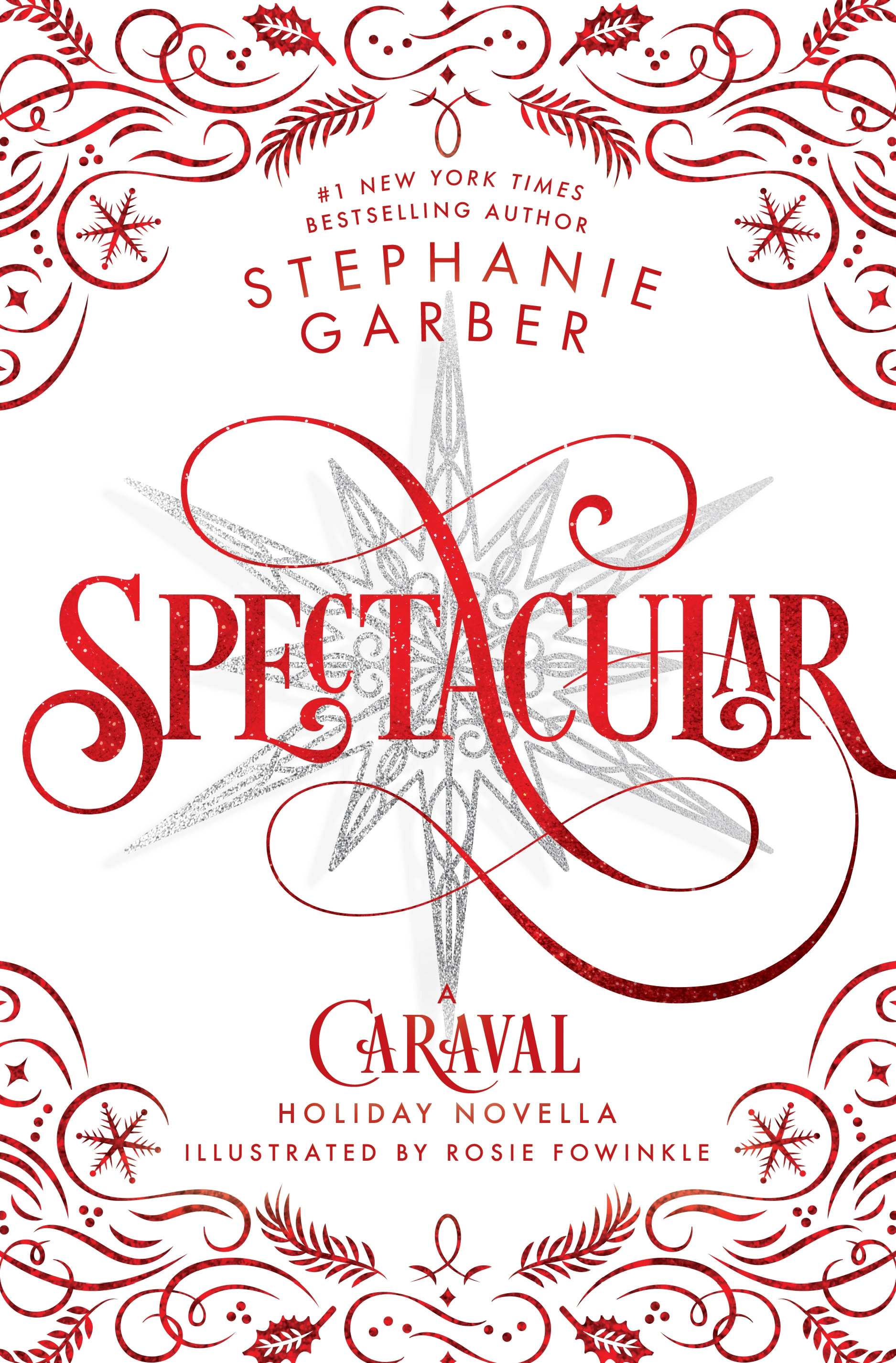 Cover of Spectacular: A Caraval Holiday Novella