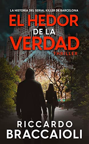 Cover of El Hedor de la Verdad: La historia del Serial Killer de Barcelona