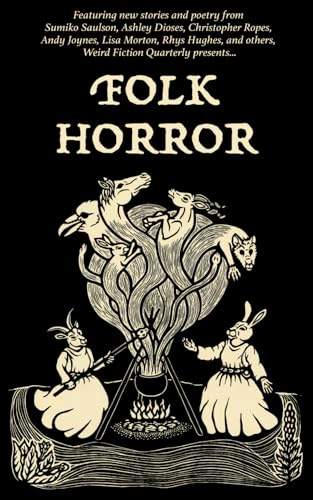Cover of Weird Fiction Quarterly: Folk Horror 2024
