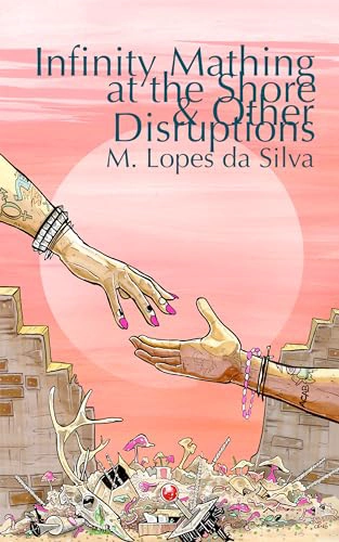 Cover of Infinity Mathing at the Shore & Other Disruptions