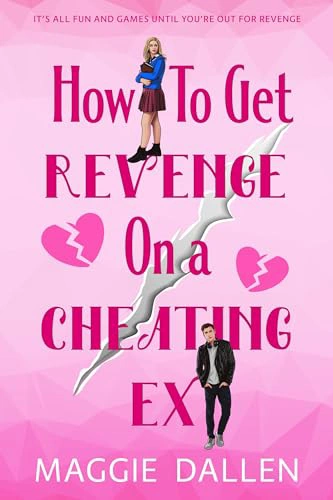 Cover of How to Get Revenge on a Cheating Ex