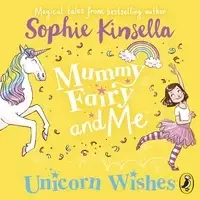 Cover of Mummy Fairy and Me: Unicorn Wishes