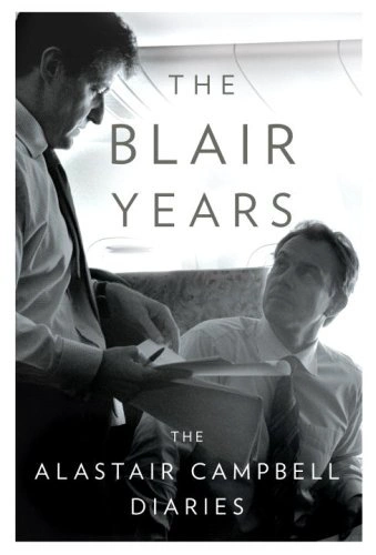 Cover of The Blair Years: The Alastair Campbell Diaries