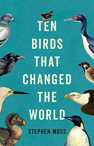Cover of Ten Birds That Changed the World