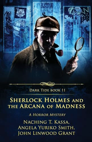 Cover of Sherlock Holmes and The Arcana of Madness: A Horror Mystery