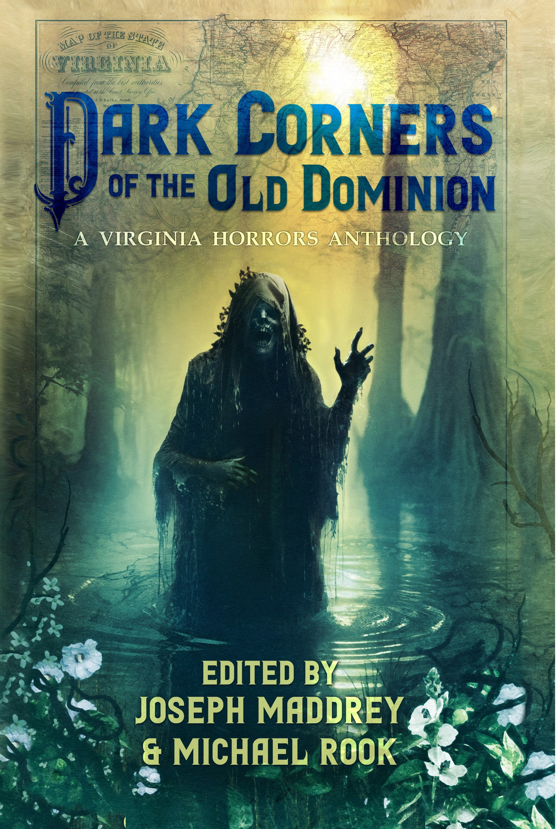 Cover of Dark Corners of the Old Dominion: A Virginia Horrors Anthology