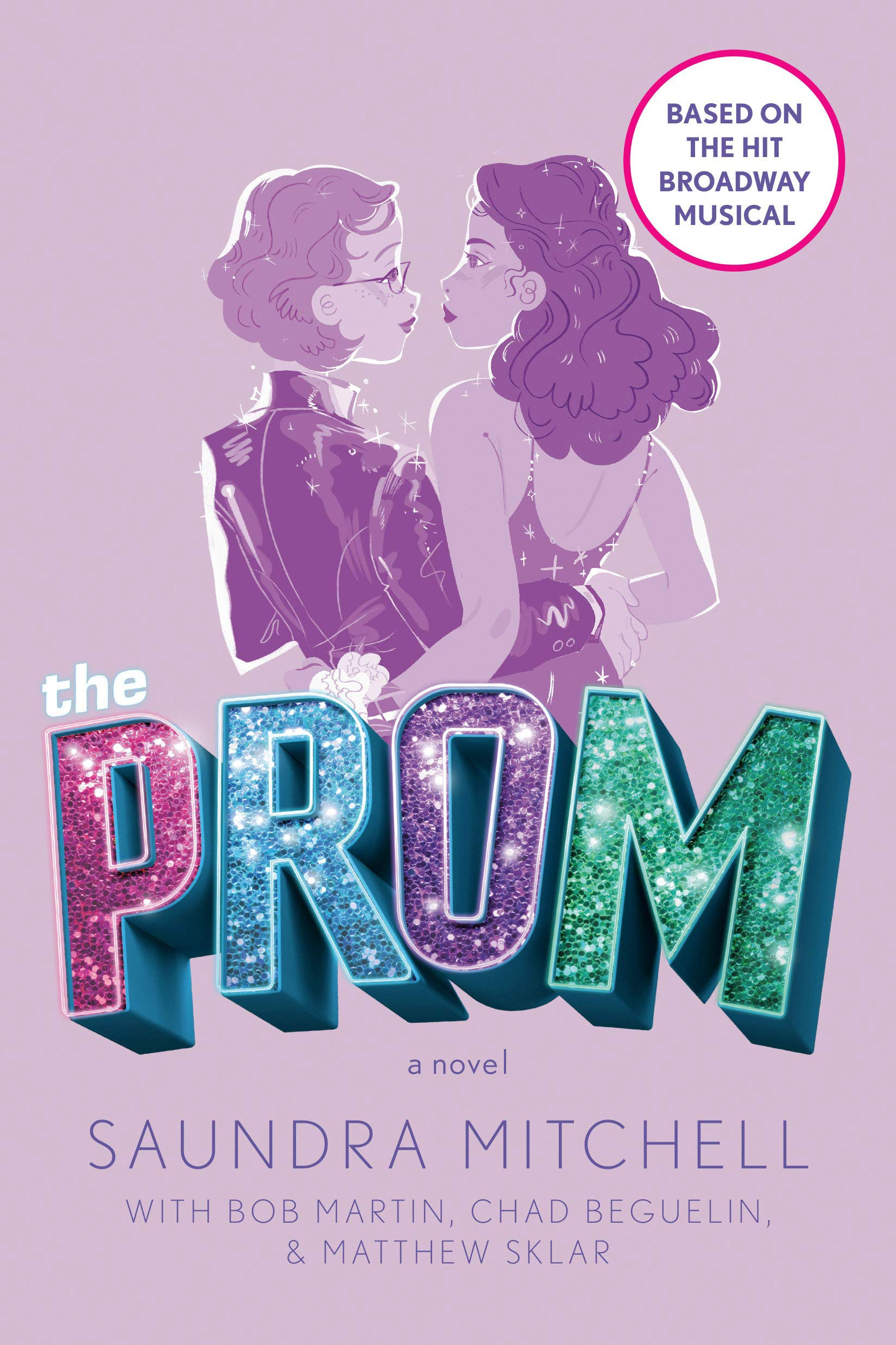 Cover of The Prom: A Novel Based on the Hit Broadway Musical