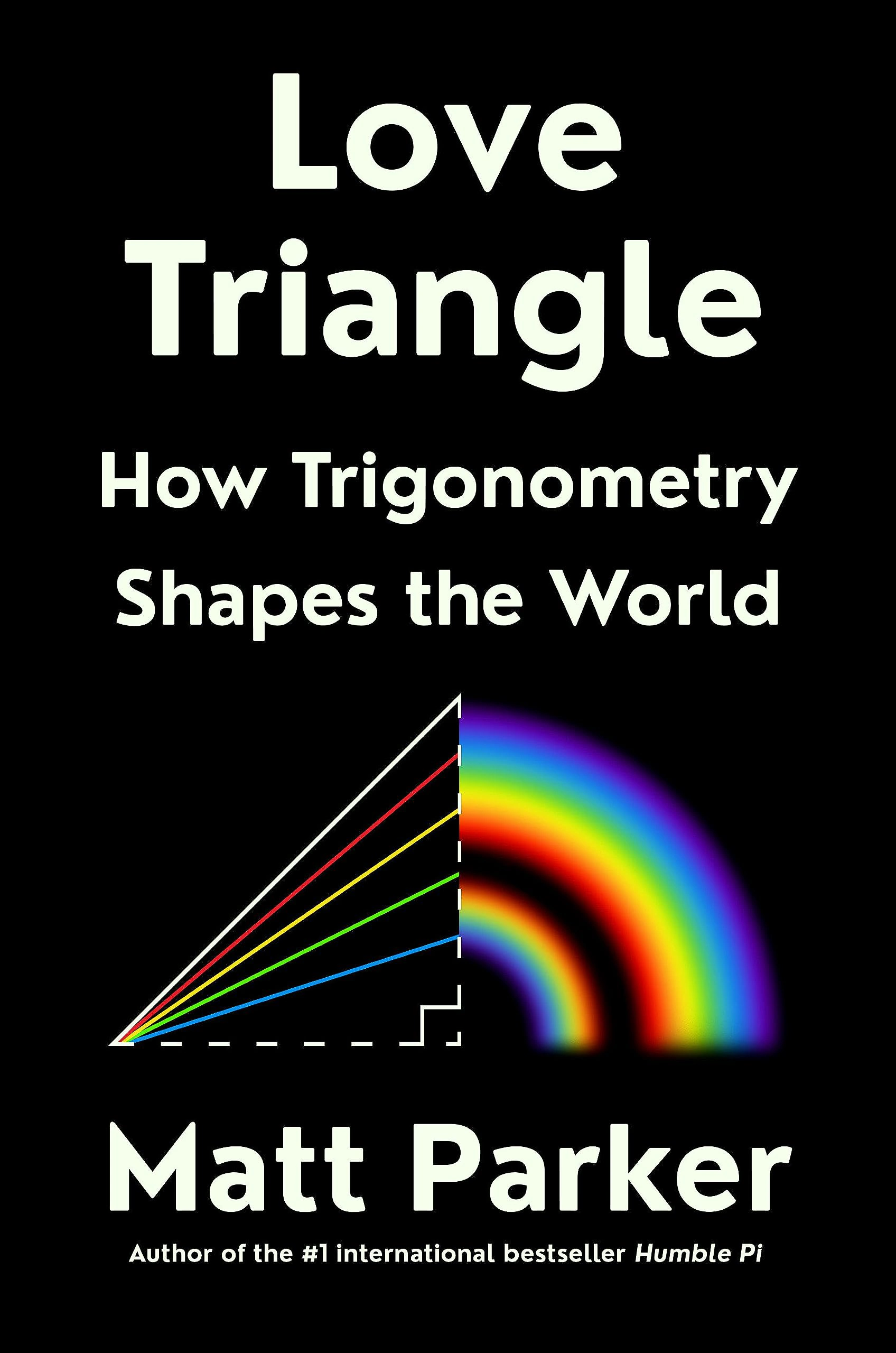 Cover of Love Triangle: How Trigonometry Shapes the World