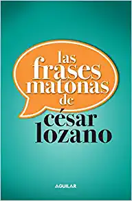 Cover of Las Frases Matonas de César Lozano