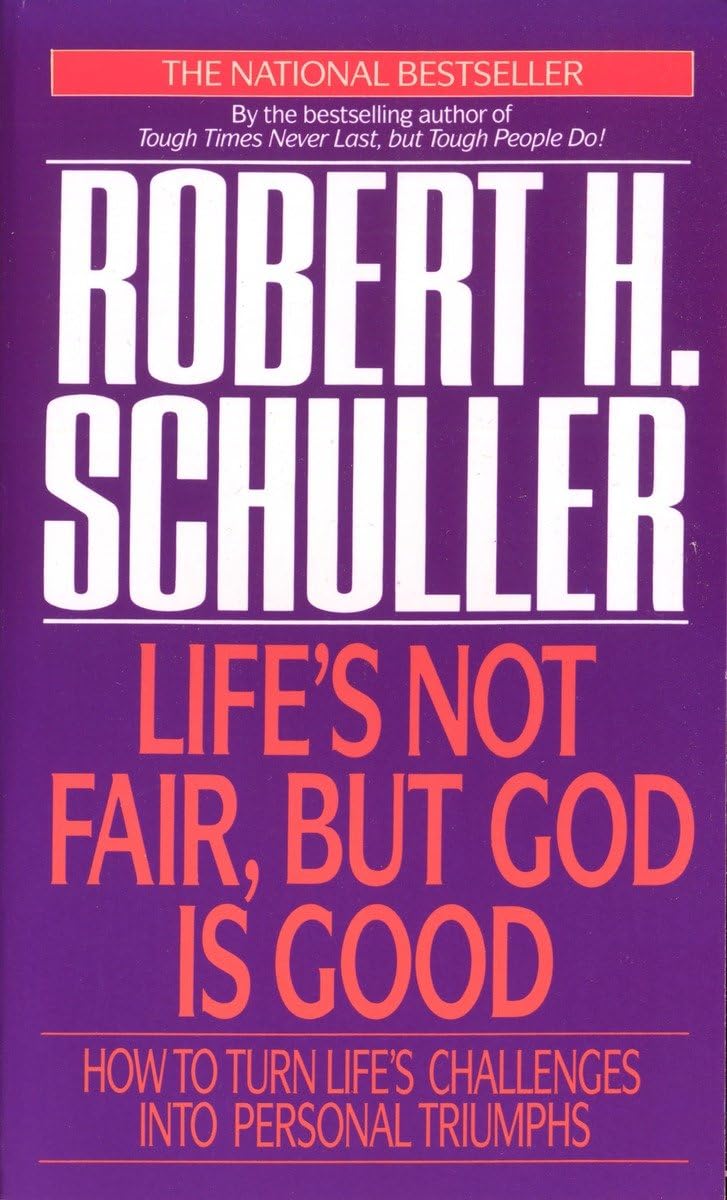 Cover of Life's Not Fair, But God Is Good