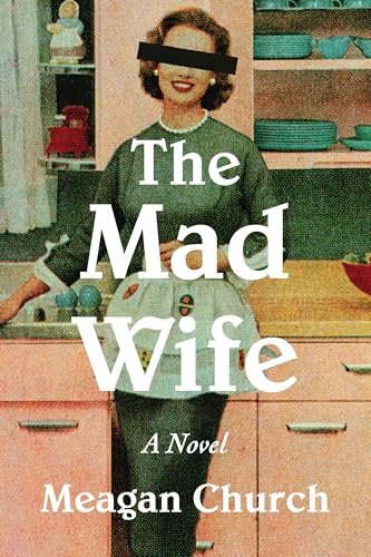 Cover of The Mad Wife: A Novel