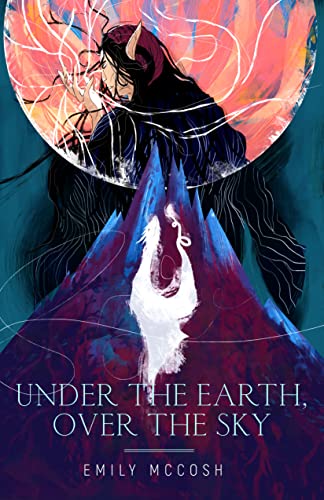 Cover of Under the Earth, Over the Sky